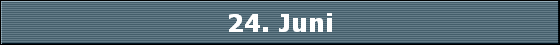 24. Juni
