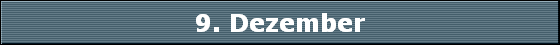 9. Dezember