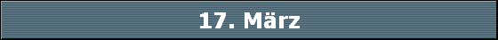 17. M�rz
