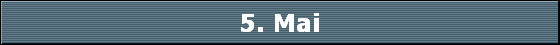 5. Mai