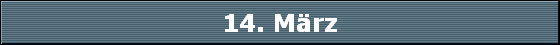 14. M�rz