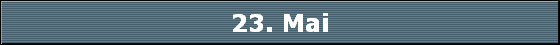23. Mai