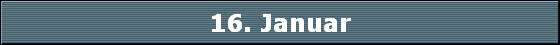 16. Januar