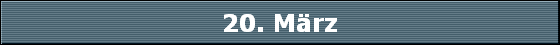 20. M�rz