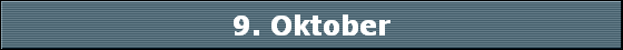 9. Oktober