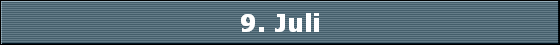 9. Juli