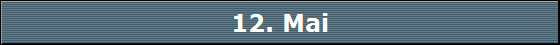 12. Mai