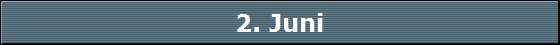 2. Juni