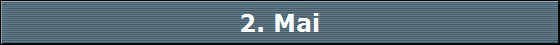 2. Mai