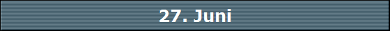 27. Juni